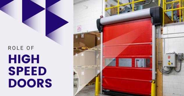 The Role of High Speed Doors in Enhancing Workplace Safety